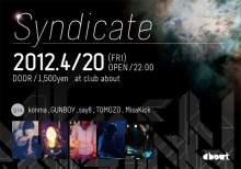 2012.4.20(fri)syndicate @club about